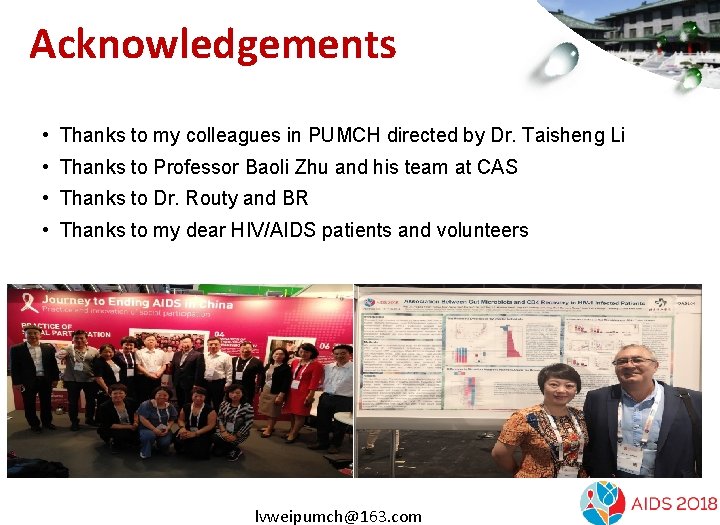 Acknowledgements • Thanks to my colleagues in PUMCH directed by Dr. Taisheng Li •