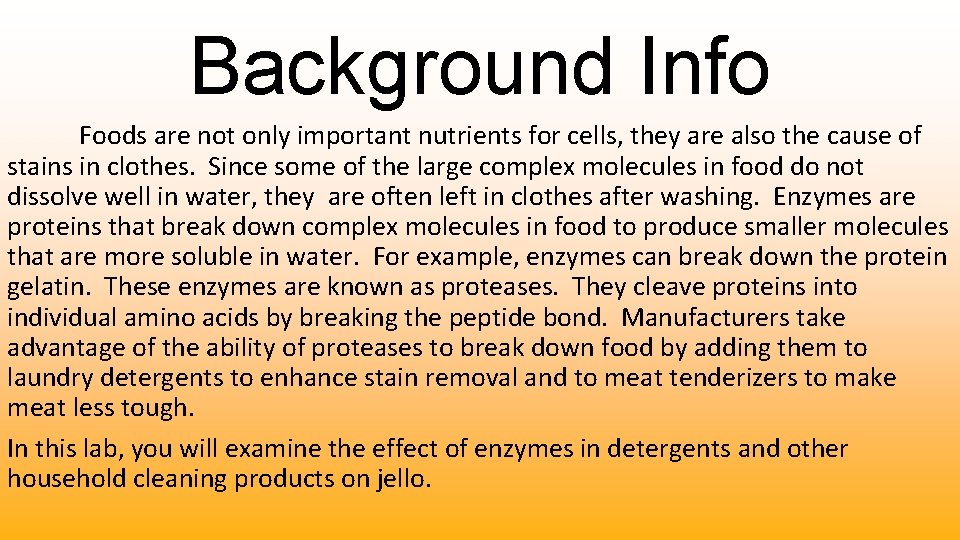 Background Info Foods are not only important nutrients for cells, they are also the