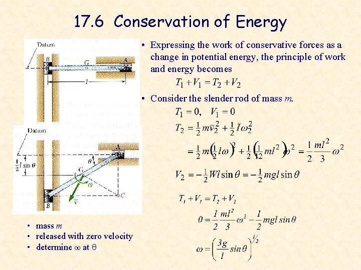 17. 6 Conservation of Energy • Expressing the work of conservative forces as a