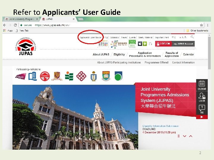 Refer to Applicants’ User Guide 2 