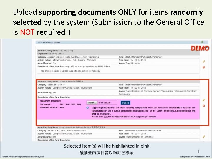 Upload supporting documents ONLY for items randomly selected by the system (Submission to the