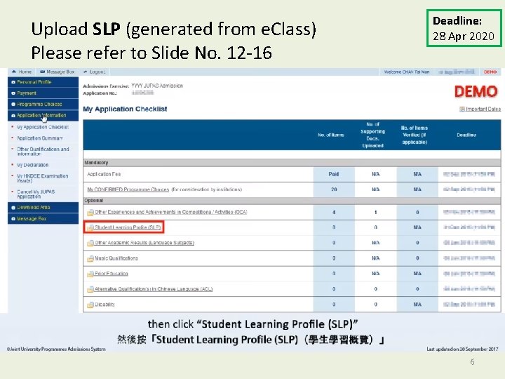 Upload SLP (generated from e. Class) Please refer to Slide No. 12 -16 Deadline: