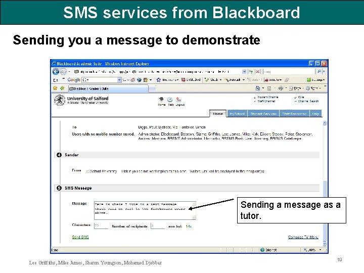 SMS services from Blackboard Sending you a message to demonstrate Sending a message as
