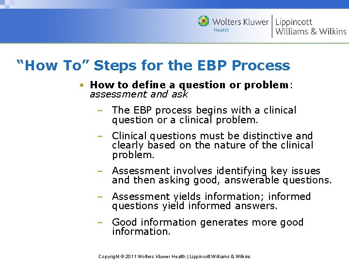 “How To” Steps for the EBP Process • How to define a question or