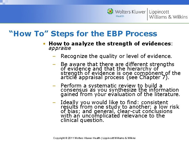 “How To” Steps for the EBP Process • How to analyze the strength of