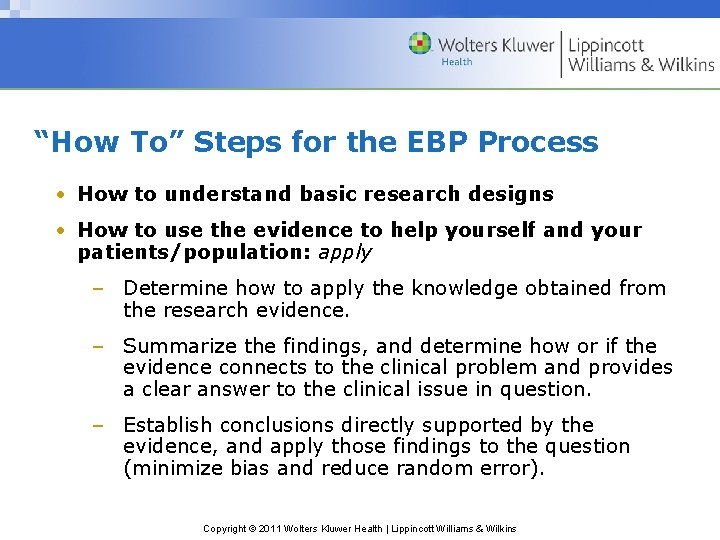 “How To” Steps for the EBP Process • How to understand basic research designs