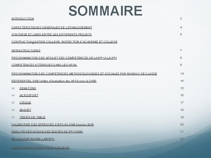 INTRODUCTION SOMMAIRE 3 CARACTERISTIQUES GENERALES DE L’ETABLISSEMENT 4 SYNTHESE ET LIENS ENTRE LES DIFFERENTS