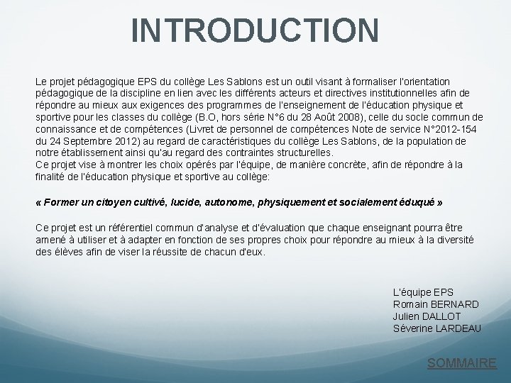 INTRODUCTION Le projet pédagogique EPS du collège Les Sablons est un outil visant à