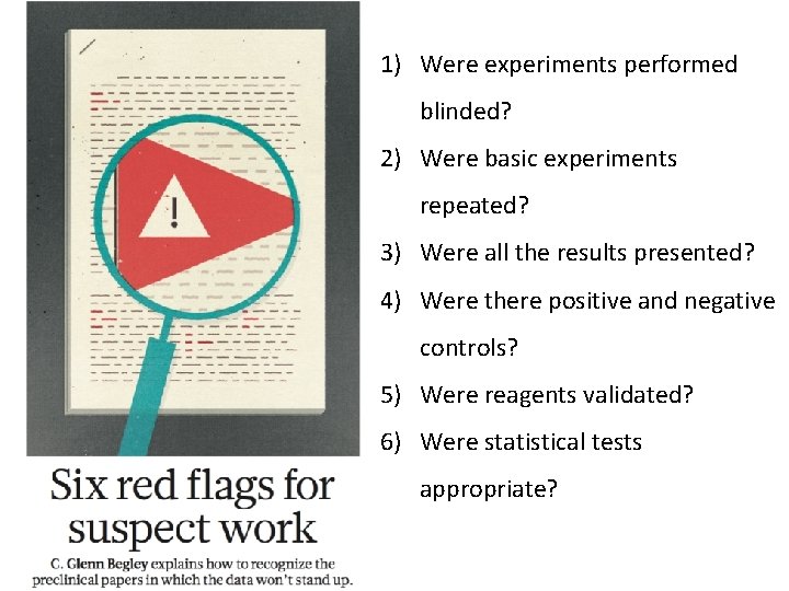 1) Were experiments performed blinded? 2) Were basic experiments repeated? 3) Were all the