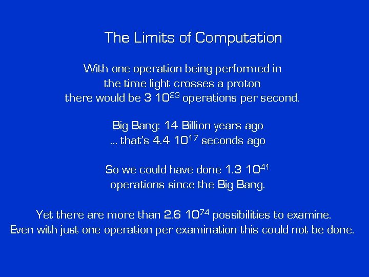 The Limits of Computation With one operation being performed in the time light crosses