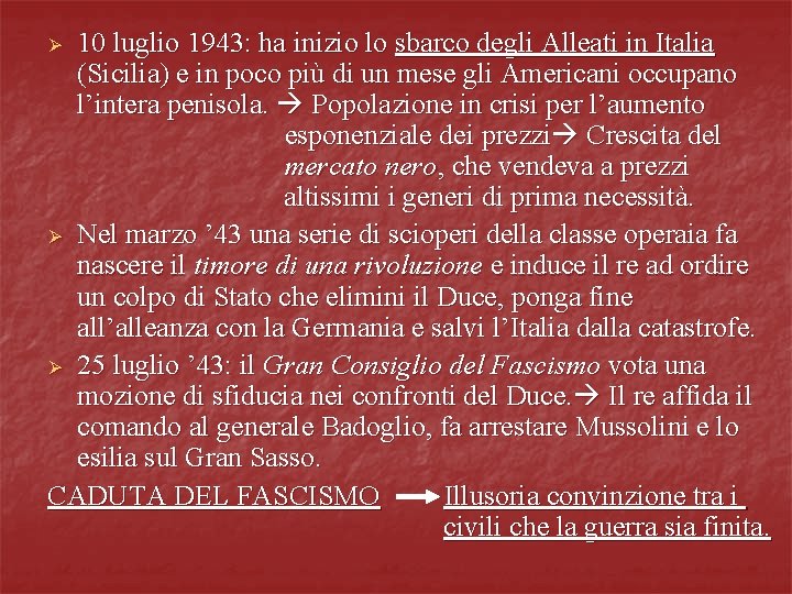 10 luglio 1943: ha inizio lo sbarco degli Alleati in Italia (Sicilia) e in