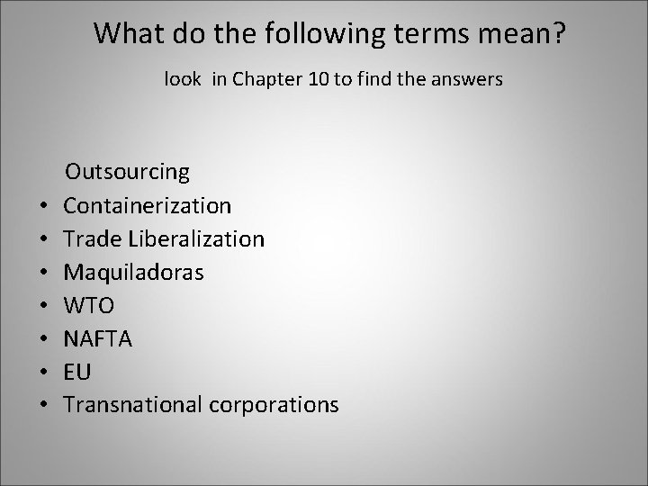 What do the following terms mean? look in Chapter 10 to find the answers