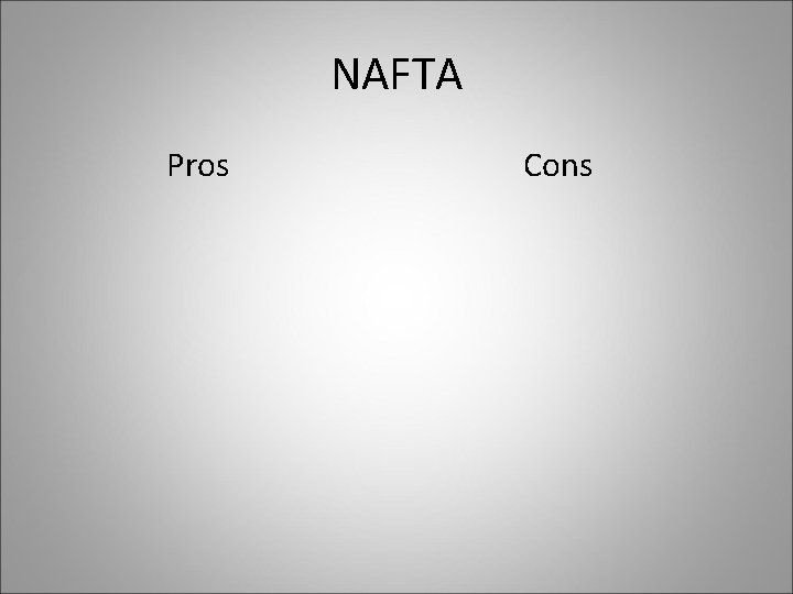 NAFTA Pros Cons 