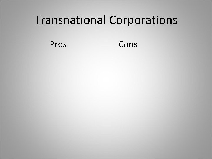 Transnational Corporations Pros Cons 