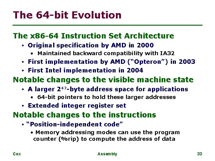 The 64 -bit Evolution The x 86 -64 Instruction Set Architecture w Original specification