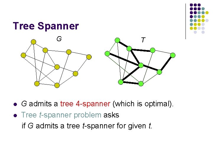 Tree Spanner G l l T G admits a tree 4 -spanner (which is