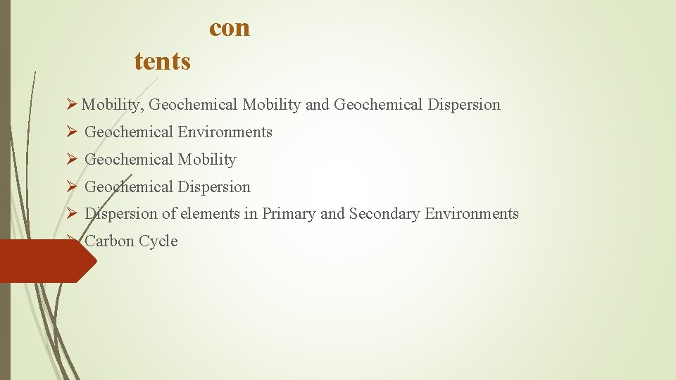 con tents Ø Mobility, Geochemical Mobility and Geochemical Dispersion Ø Geochemical Environments Ø Geochemical