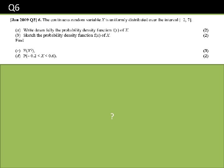 Q 6 ? Q 6 ?
