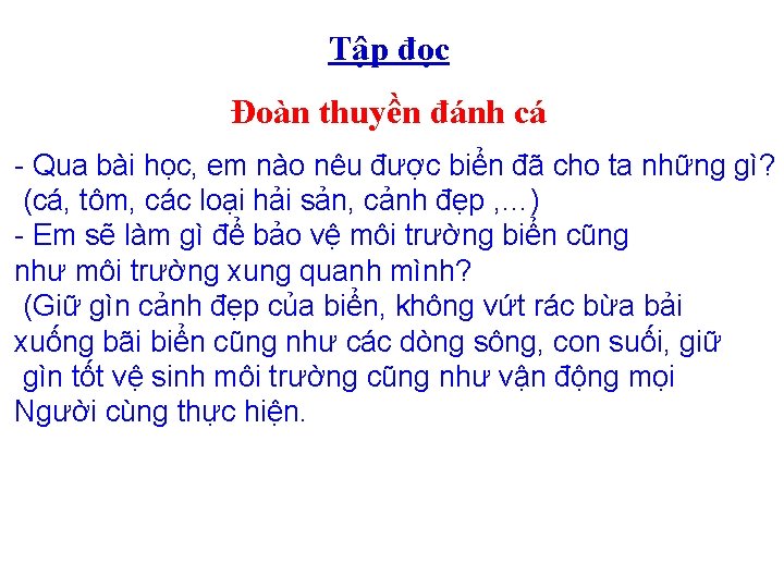 Tập đọc Đoàn thuyền đánh cá - Qua bài học, em nào nêu được