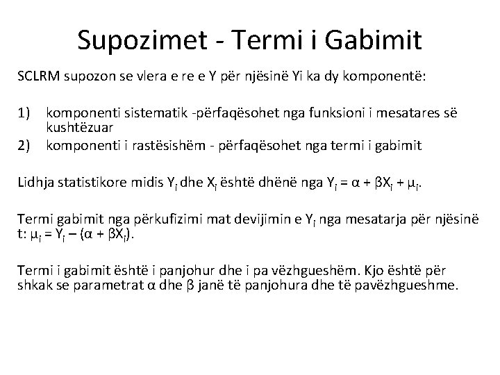 Supozimet - Termi i Gabimit SCLRM supozon se vlera e re e Y për