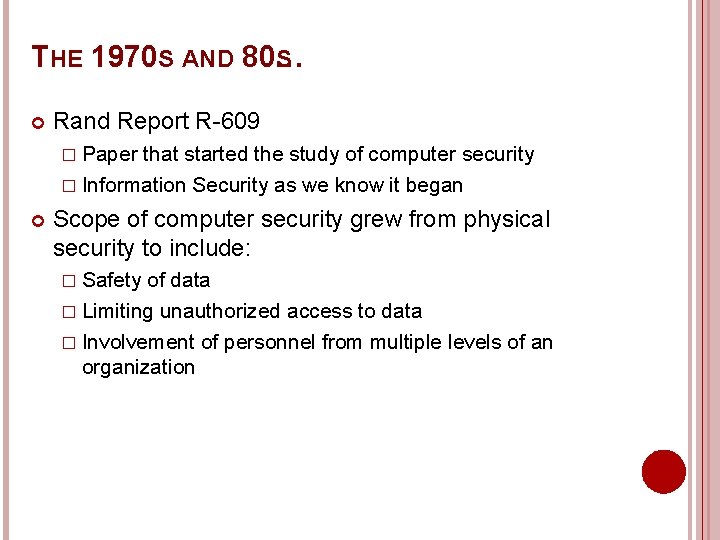 THE 1970 S AND 80… S Rand Report R-609 � Paper that started the