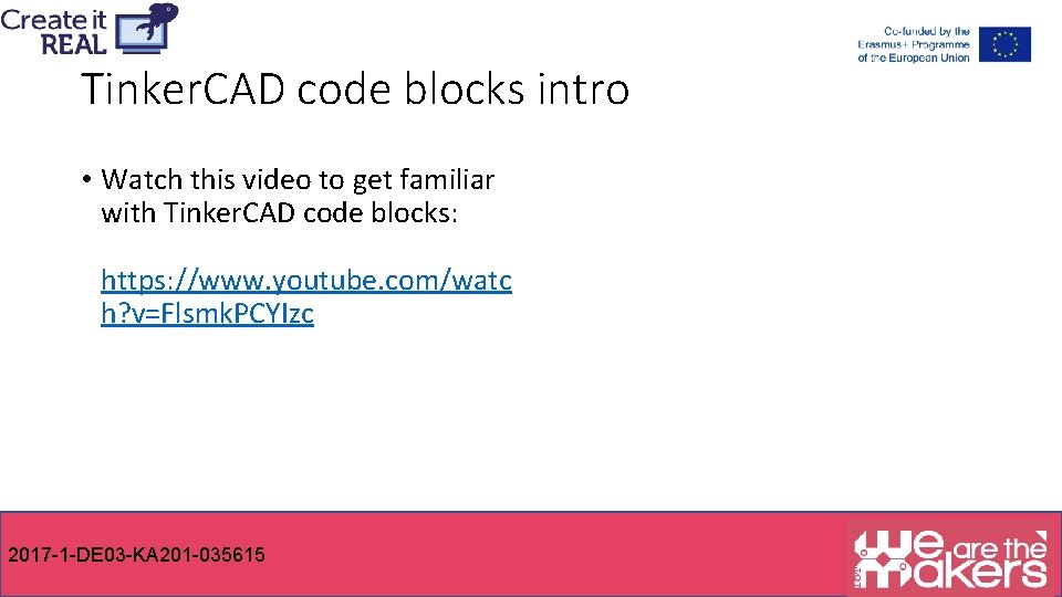 Tinker. CAD code blocks intro • Watch this video to get familiar with Tinker.