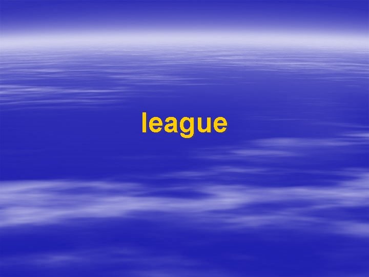 league 