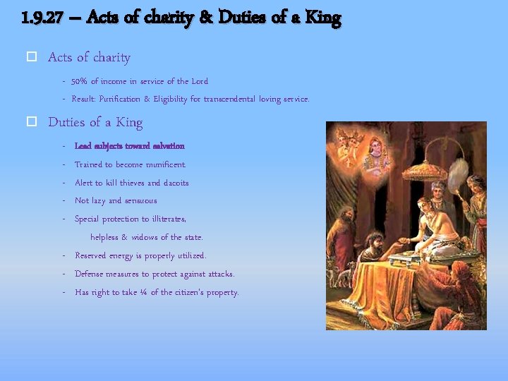 1. 9. 27 – Acts of charity & Duties of a King Acts of