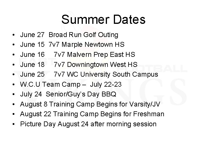 Summer Dates • • • June 27 Broad Run Golf Outing June 15 7