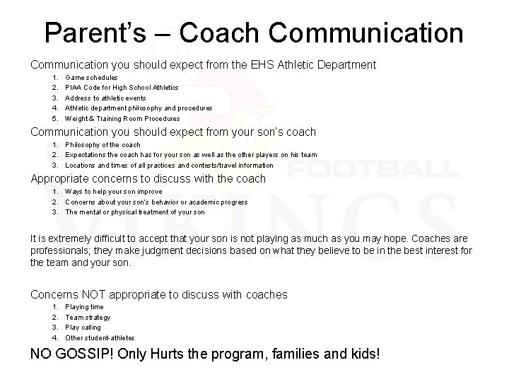 Parent’s – Coach Communication you should expect from the EHS Athletic Department 1. 2.