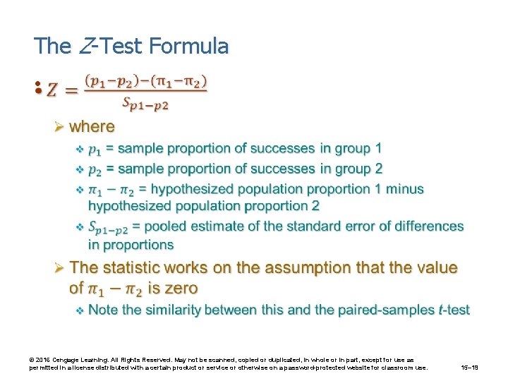 The Z-Test Formula • © 2016 Cengage Learning. All Rights Reserved. May not be