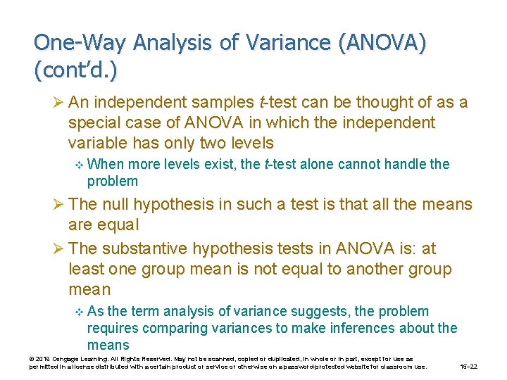 One-Way Analysis of Variance (ANOVA) (cont’d. ) Ø An independent samples t-test can be