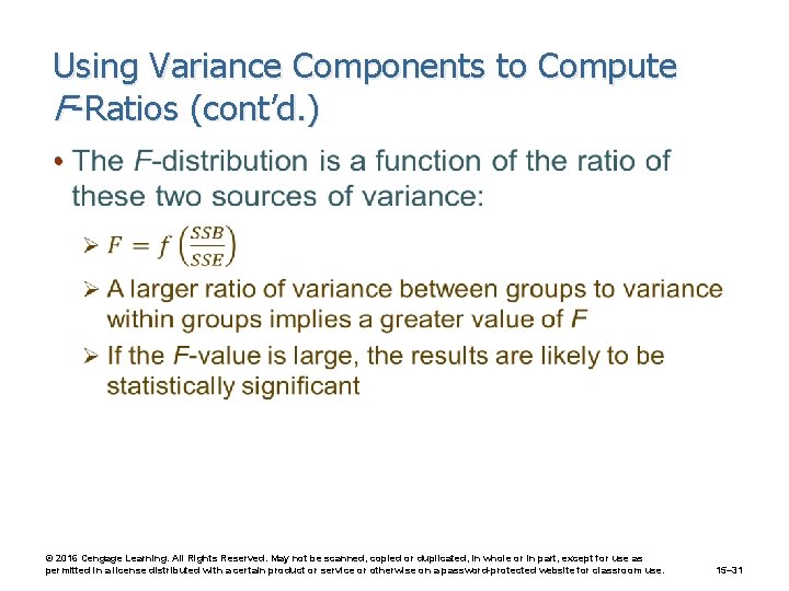 Using Variance Components to Compute F-Ratios (cont’d. ) • © 2016 Cengage Learning. All