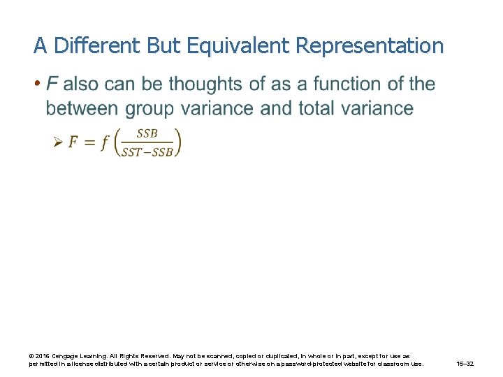 A Different But Equivalent Representation • © 2016 Cengage Learning. All Rights Reserved. May