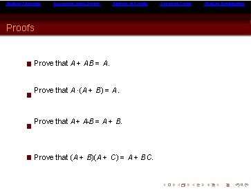 Boolean Theorems Expressing Logic Circuits Analysis of Circuits Proofs Prove that A + AB