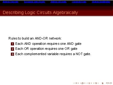 Boolean Theorems Expressing Logic Circuits Analysis of Circuits Canonical Forms Describing Logic Circuits Algebraically