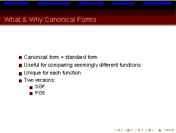 Boolean Theorems Expressing Logic Circuits Analysis of Circuits Canonical Forms What & Why Canonical Boolean Theorems Expressing Logic Circuits Analysis of Circuits Canonical Forms What & Why Canonical