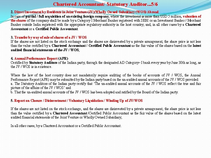 Chartered Accountant/ Statutory Auditor. . . 5/6 2. Direct Investment by Residents in Joint