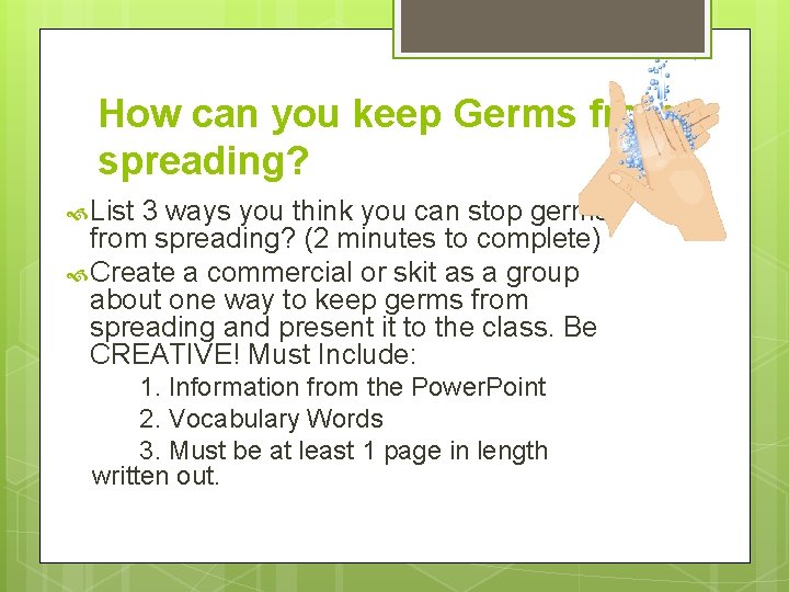 How can you keep Germs from spreading? List 3 ways you think you can