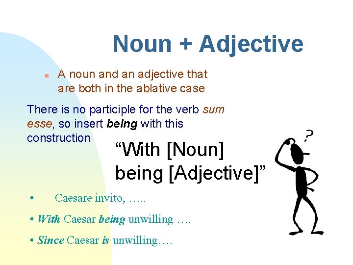 Noun + Adjective n A noun and an adjective that are both in the