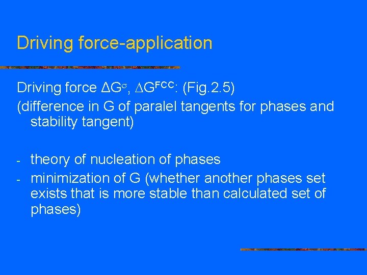 Driving force-application Driving force ΔG , GFCC: (Fig. 2. 5) (difference in G of