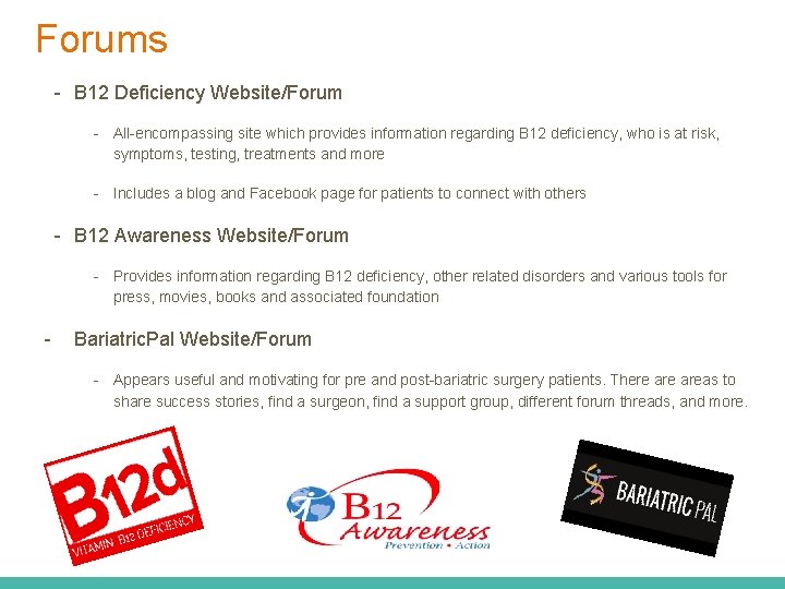 Forums - B 12 Deficiency Website/Forum - All-encompassing site which provides information regarding B