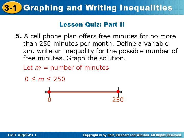 3 -1 Graphing and Writing Inequalities Lesson Quiz: Part II 5. A cell phone