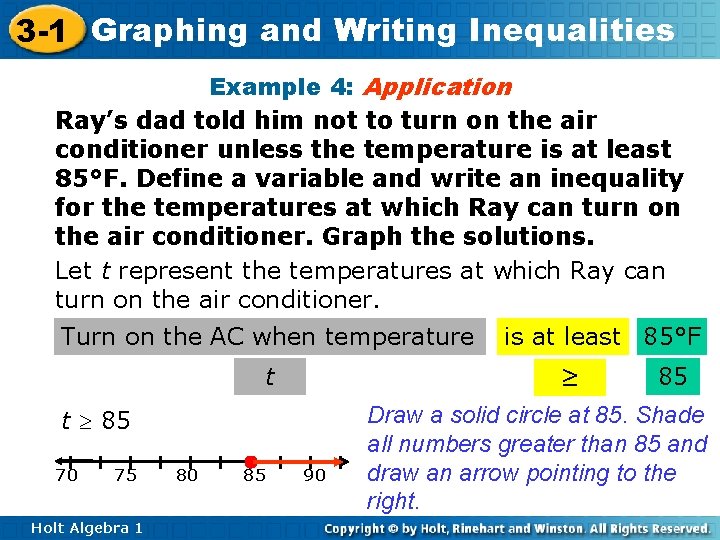 3 -1 Graphing and Writing Inequalities Example 4: Application Ray’s dad told him not