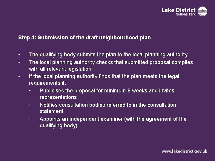 Step 4: Submission of the draft neighbourhood plan • • • The qualifying body