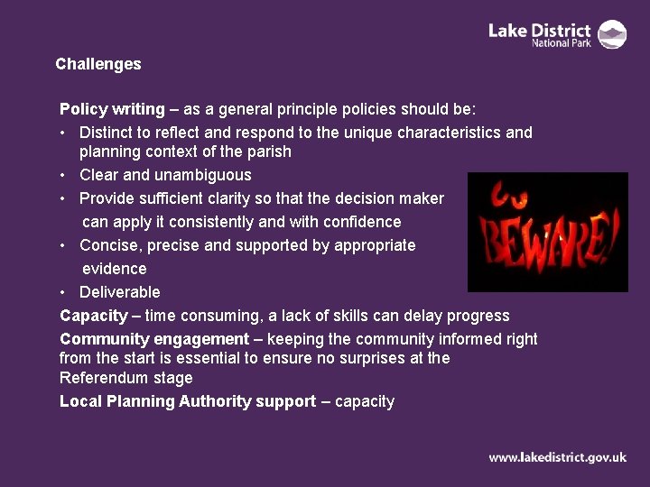 Challenges Policy writing – as a general principle policies should be: • Distinct to