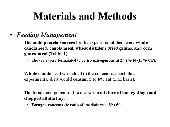 Materials and Methods • Feeding Management – The main protein sources for the experimental