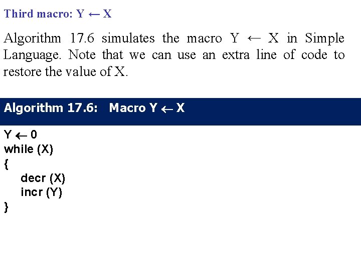 Third macro: Y ← X Algorithm 17. 6 simulates the macro Y ← X
