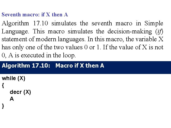 Seventh macro: if X then A Algorithm 17. 10 simulates the seventh macro in