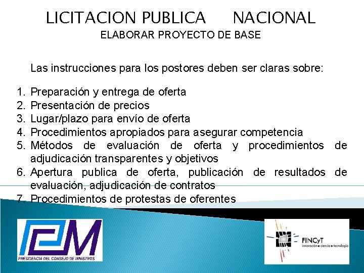 LICITACION PUBLICA NACIONAL ELABORAR PROYECTO DE BASE Las instrucciones para los postores deben ser